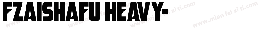 FZAiShaFU Heavy字体转换